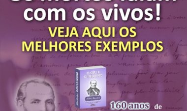 Os mortos falam com os vivos! Veja aqui os melhores exemplos - 160 anos de 'O Céu e o Inferno'